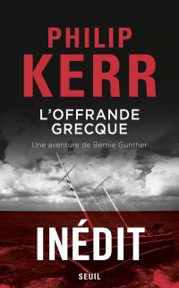 Kerr, Philip — L'Offrande grecque