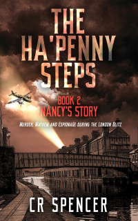 C R Spencer — The Ha'penny Steps. Book 2. Nancy's Story