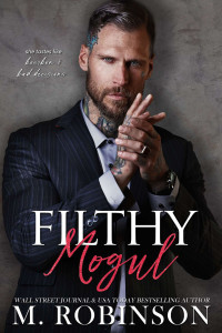 M. Robinson — Filthy Mogul (The Billion-Dollar Men Book 3)