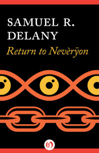 Delany, Samuel R. — Return to Nevèrÿon