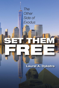 Laurel Dykstra; — Set Them Free