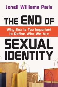 Paris, Jenell Williams. — The End of Sexual Identity