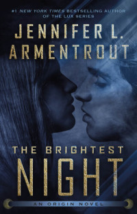 Jennifer L. Armentrout — The Brightest Night