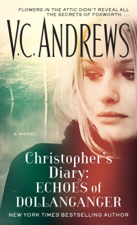 Andrews, V.C. — [Diaries Series 02] • Echoes of Dollanganger