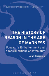 John Iliopoulos — The History of Reason in the Age of Madness