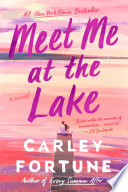 Carley Fortune — Meet Me at the Lake