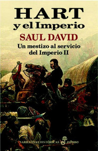 Saul David — Hart y el imperio