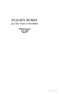 Eastman - Stalin's Russia and the Crisis in Soc — Stalin's Russia and the Crisis in Socialism (1940)
