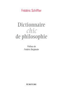 Schiffter — Dictionnaire chic de la philosophie