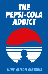 June-Alison Gibbons — The Pepsi Cola Addict
