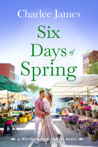 Charlee James — Six Days of Spring