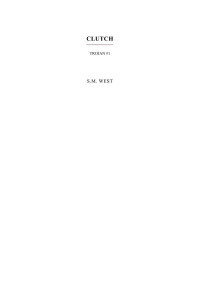 S.M. West — Clutch