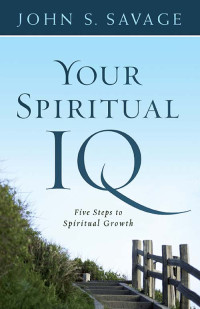 John Savage; — Your Spiritual IQ