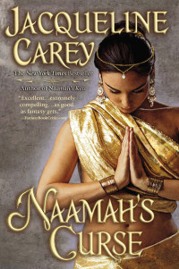 Jacqueline Carey [Carey, Jacqueline] — Naamah's Curse (Moirin's Trilogy Book 2)