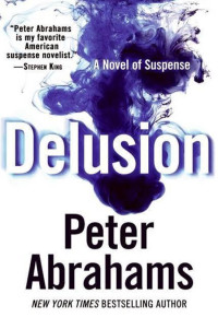 Peter Abrahams — Delusion