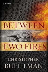 Christopher Buehlman — Between Two Fires