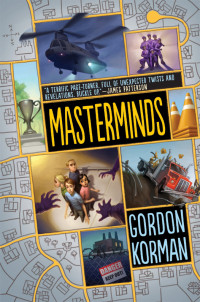 Gordon Korman — Masterminds