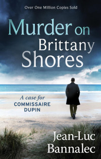 Jean-Luc Bannalec; — Murder on Brittany Shores