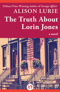 Элисон Лури — The Truth About Lorin Jones