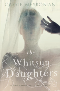 Carrie Mesrobian — The Whitsun Daughters