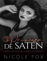 Nicole Fox — Princesa de Satén (Spanish Edition)