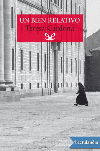 Teresa Cardona — Un bien relativo