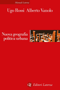 Ugo Rossi, Alberto Vanolo — Nuova geografia politica urbana