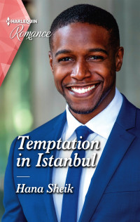 Hana Sheik — Temptation in Istanbul