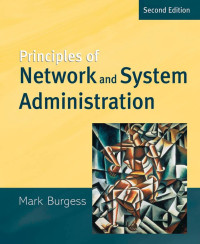 Burgess, Mark. — Principles of Network and System Administration