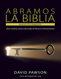 David Pawson — Abramos La Biblia: El Nuevo Testamento