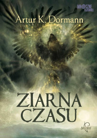 Artur K. Dormann — Ziarna czasu