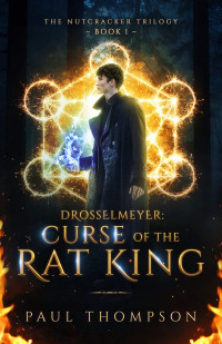 Paul Thompson — Drosselmeyer: Curse of the Rat King