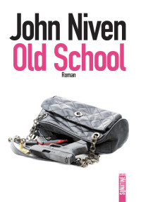 John Niven — Old school