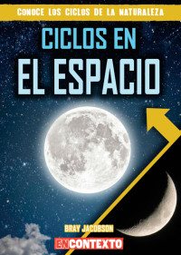 Bray Jacobson — Ciclos en El Espacio (Cycles in Space)