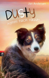 Andersen, Jan — Dusty - Komm nach Hause!