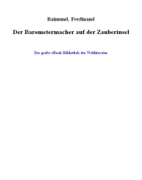 Ferdinand Raimund — Der Barometermacher auf der Zauberinsel