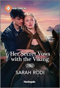 Sarah Rodi — Her Secret Vows with the Viking