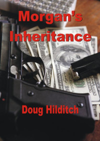 Doug Hilditch — Morgan's Inheritance