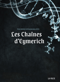 Evangelisti, Valerio — Les Chaînes d’Eymerich