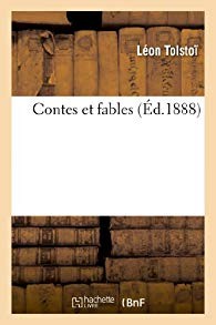 Tolstoï — Contes et fables