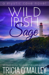 Tricia O'Malley — Wild Irish Sage (The Mystic Cove Series Book 10)