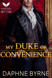 Daphne Byrne — My Duke of Convenience - Scandalous Conveniences #01