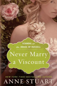 Anne Stuart — Never Marry a Viscount