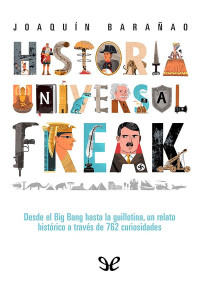 Joaquín Barañao — Historia Universal Freak