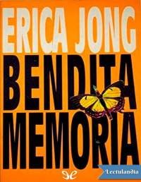 Erica Jong — Bendita Memoria