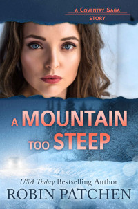 Robin Patchen — A Mountain Too Steep