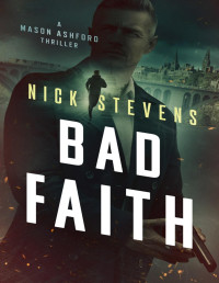 Nick Stevens — Bad Faith