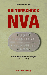 Eckhard Ullrich — Kulturschock NVA