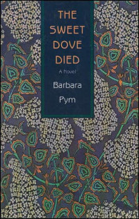 Barbara Pym — The Sweet Dove Died