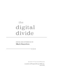 Mark Bauerlein — The Digital Divide